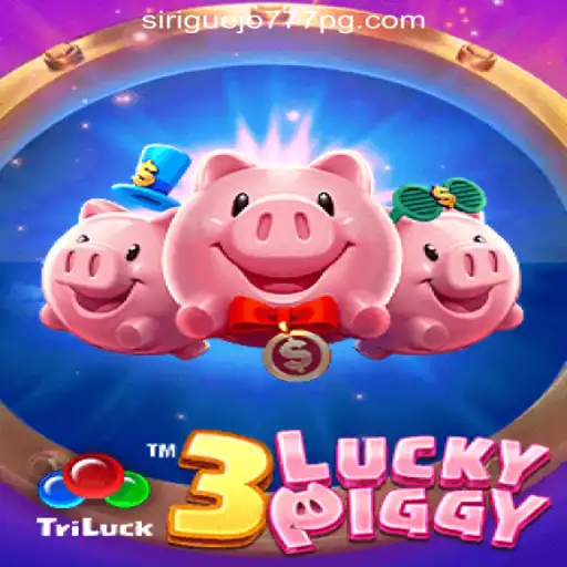 Discovering 3LUCKYPIGGY: An In-Depth Look at Siriguejo777 Oficial Slots Brasil #1