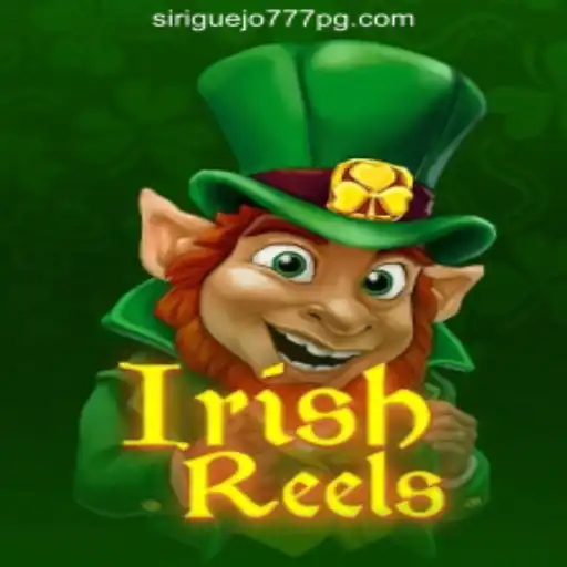 Exploring IrishReels: The Exciting World of Siriguejo777 Oficial Slots Brasil #1