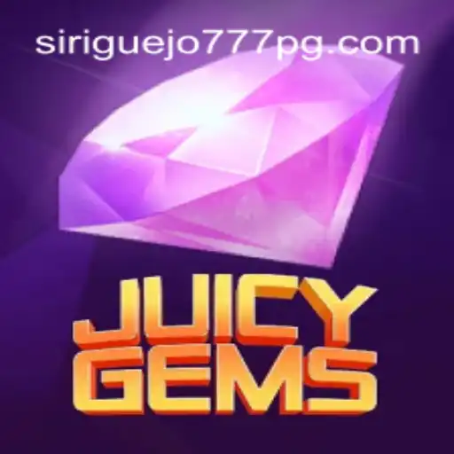 JuicyGems: A Vibrant Dive into Siriguejo777 Oficial Slots Brasil #1