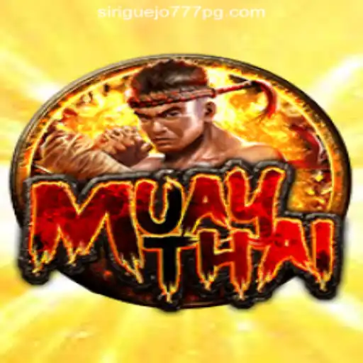 Experience the Thrill of MuayThai and Siriguejo777 Oficial Slots Brasil #1