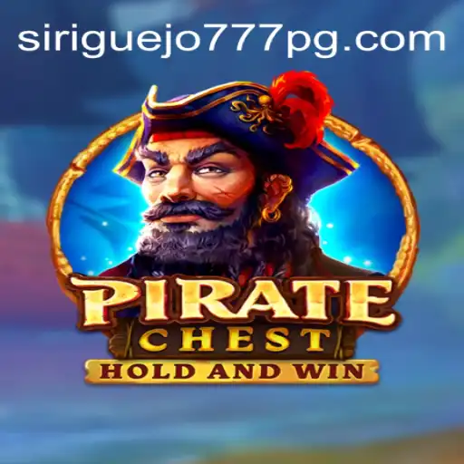 Discover the Thrills of PirateChest: The Ultimate Siriguejo777 Oficial Slots Experience