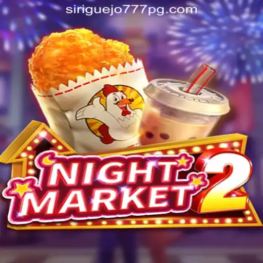 Exploring NightMarket2: The Thrilling World of Siriguejo777 Oficial Slots Brasil #1