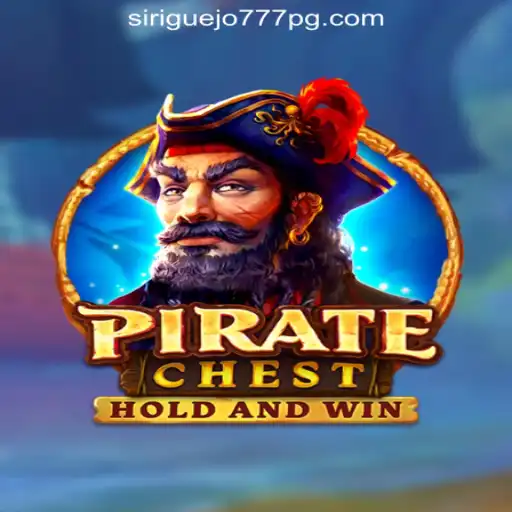 Discover the Thrills of PirateChest: The Ultimate Siriguejo777 Oficial Slots Experience